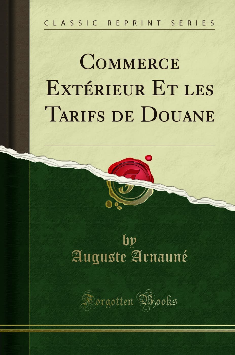 Commerce Extérieur Et les Tarifs de Douane (Classic Reprint) book