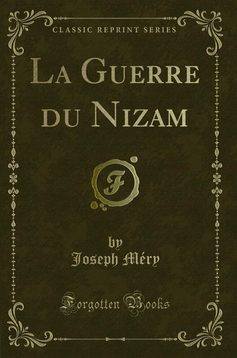 La Guerre Du Nizam (Classic Reprint) book