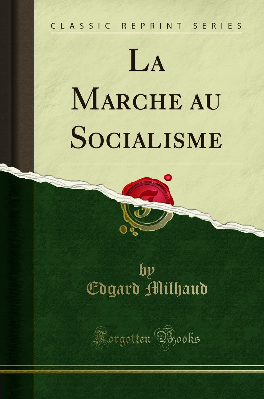 La Marche Au Socialisme (Classic Reprint) book