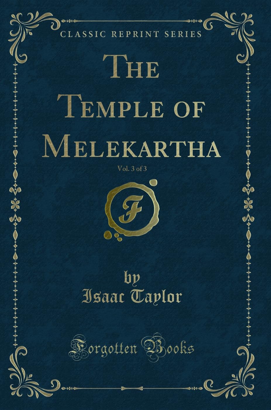 The Temple of Melekartha, Vol. 3 of 3 (Classic Reprint) book