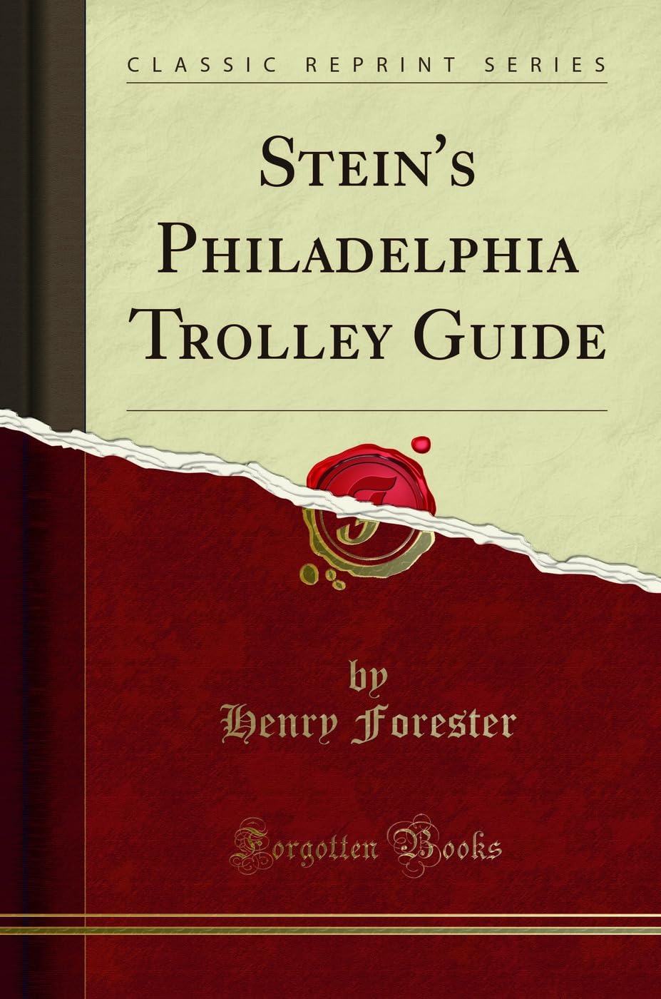 Stein's Philadelphia Trolley Guide (Classic Reprint) Reference Books