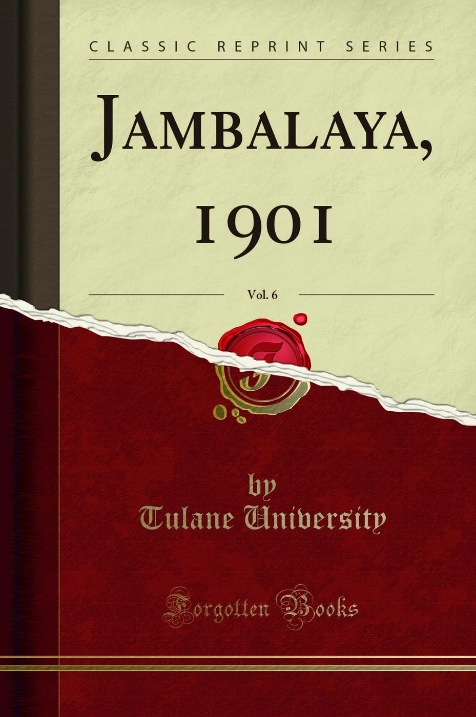 Jambalaya, 1901, Vol. 6 (Classic Reprint) Reference Books