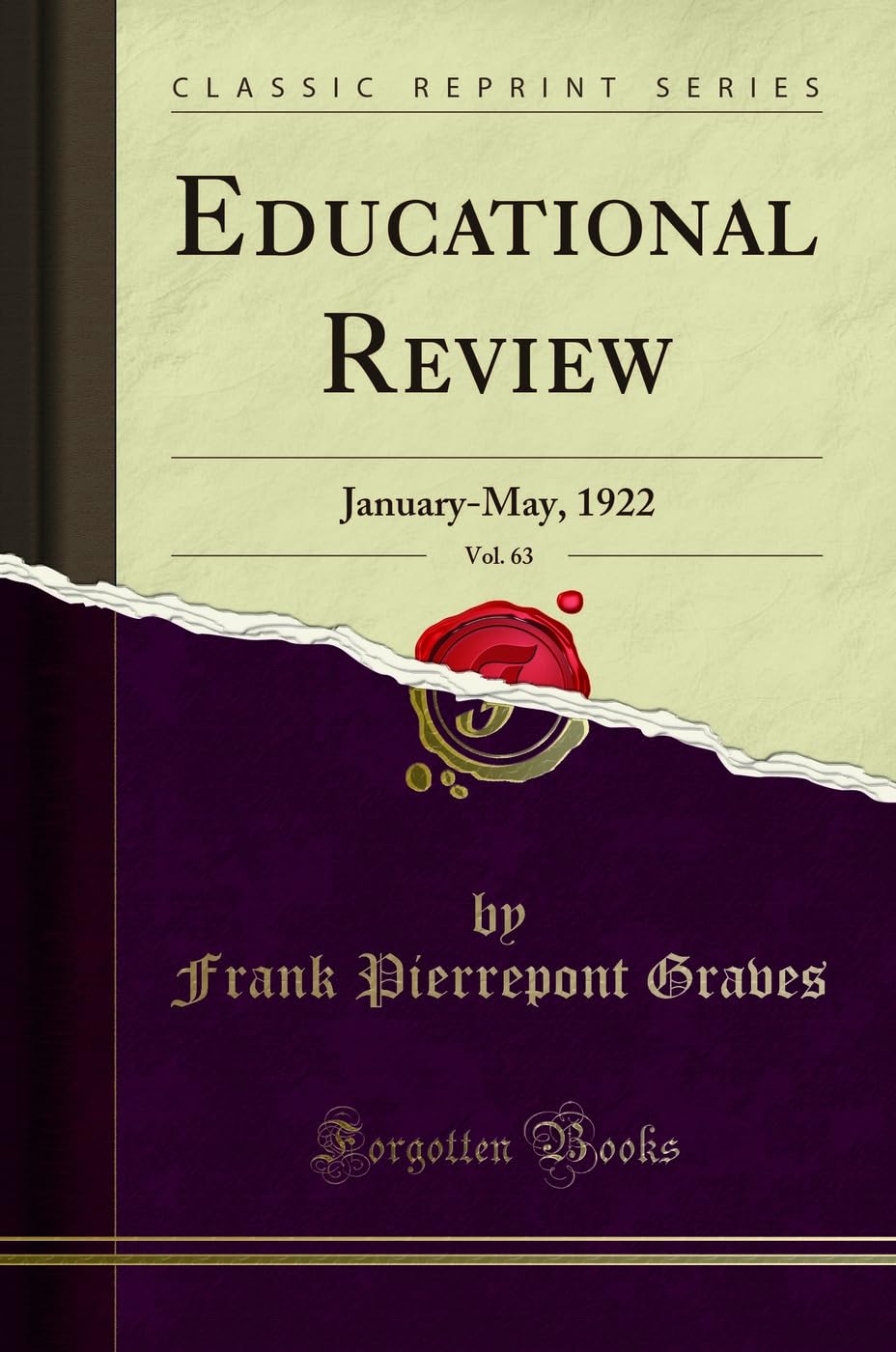 Educational Review, Vol. 63: January-May, 1922 (Classic Reprint) General education