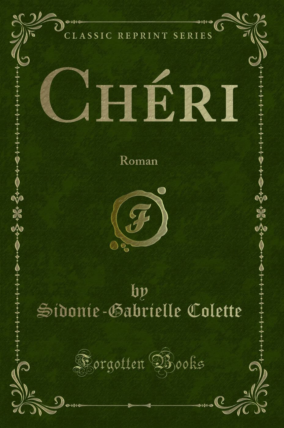 Chéri: Roman (Classic Reprint) book