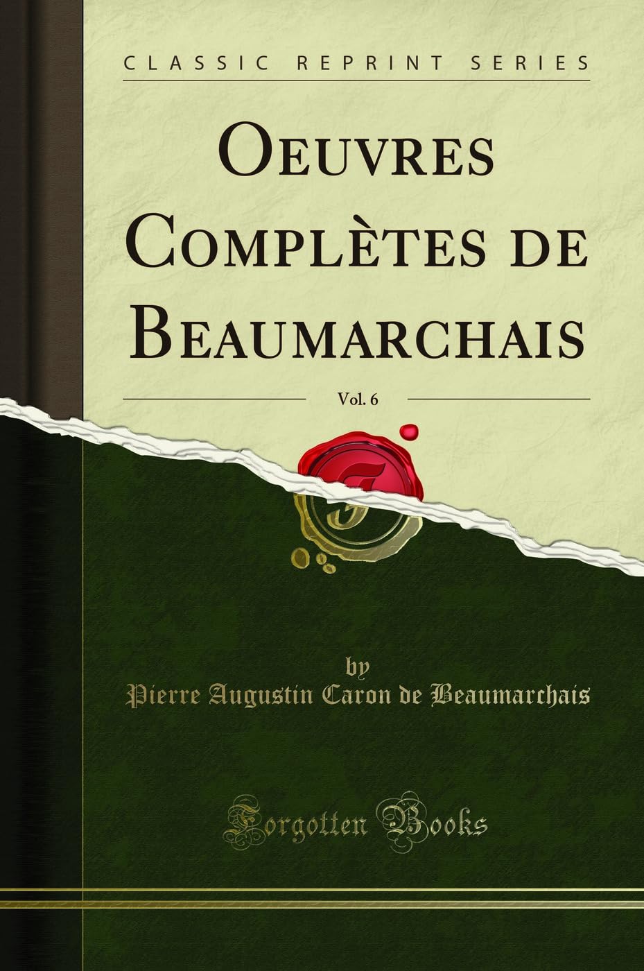 Oeuvres Complètes de Beaumarchais, Vol. 6 (Classic Reprint) book