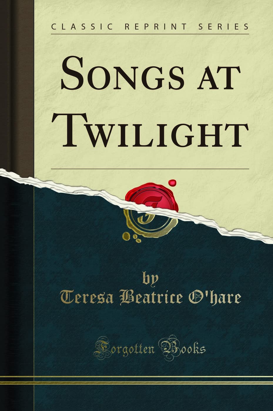 Songs at Twilight (Classic Reprint) Poetry