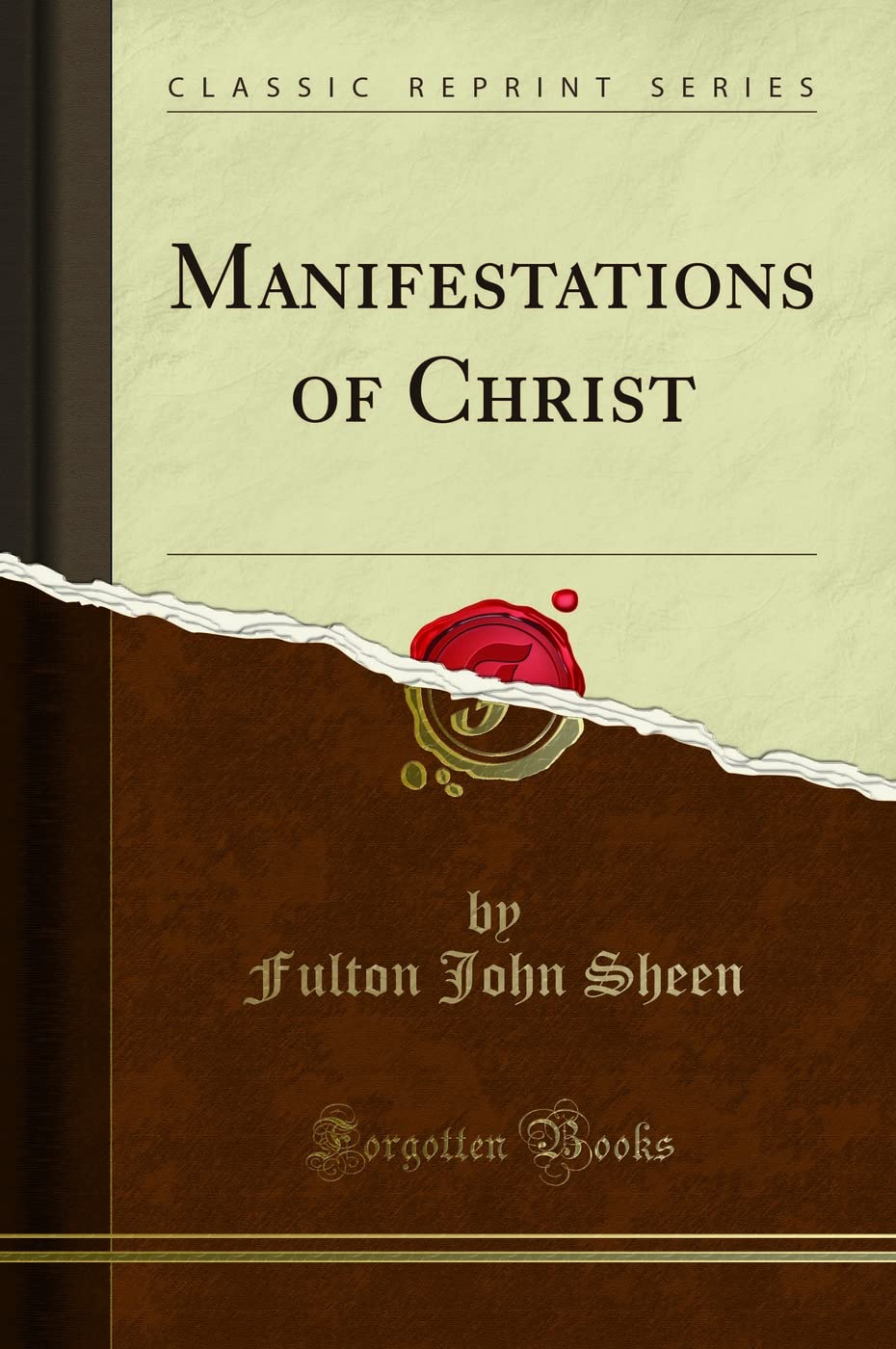 Manifestations of Christ (Classic Reprint) Self-help