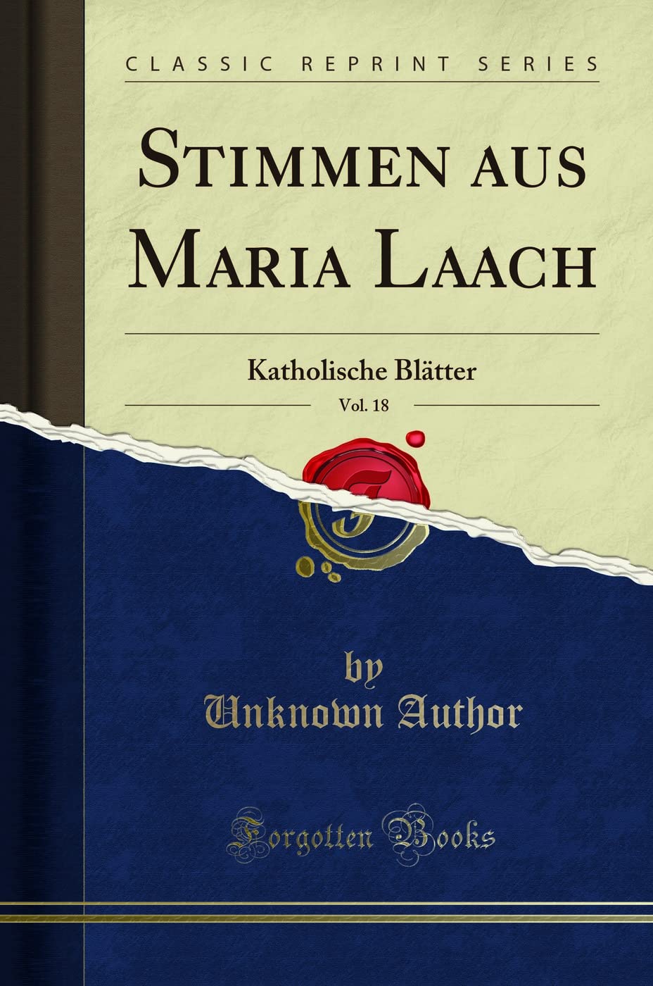 Stimmen aus Maria Laach, Vol. 18: Katholische Blätter (Classic Reprint) Social Sciences
