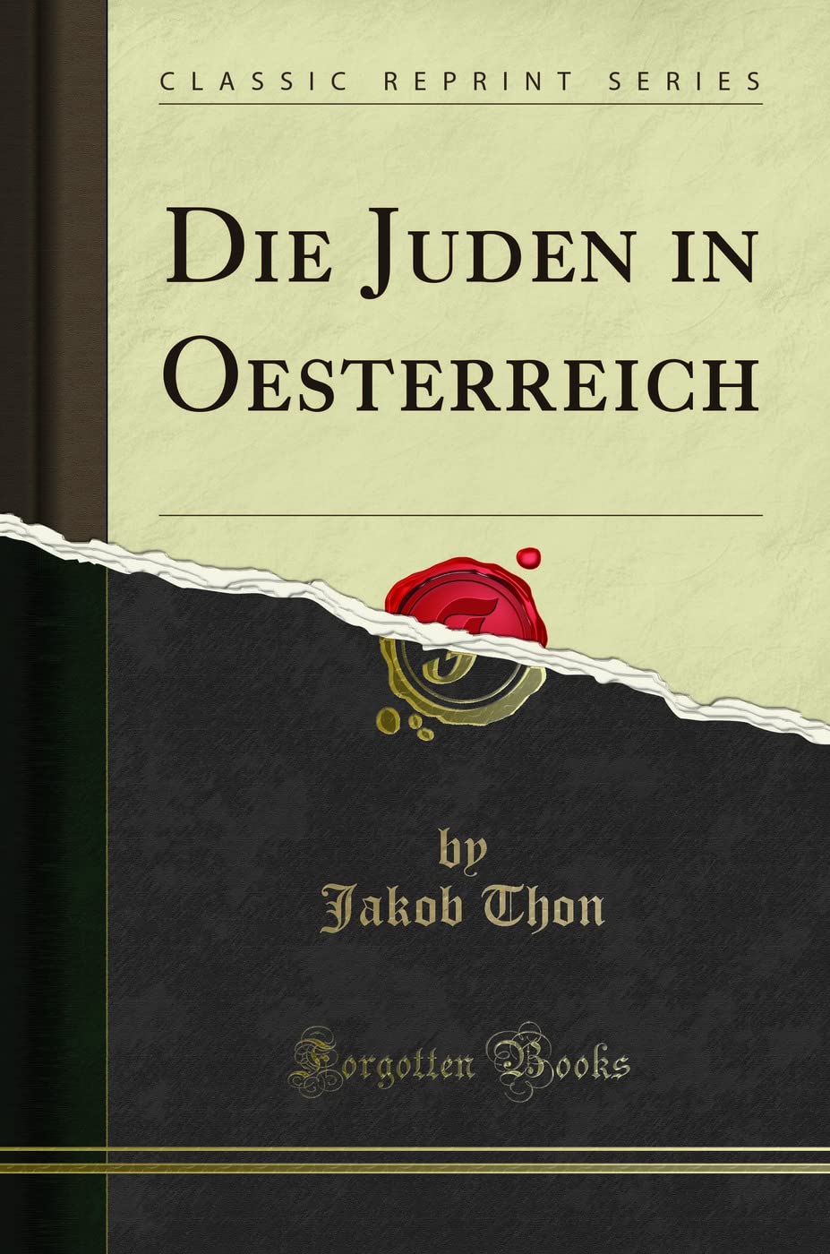 Die Juden in Oesterreich (Classic Reprint) Social Sciences