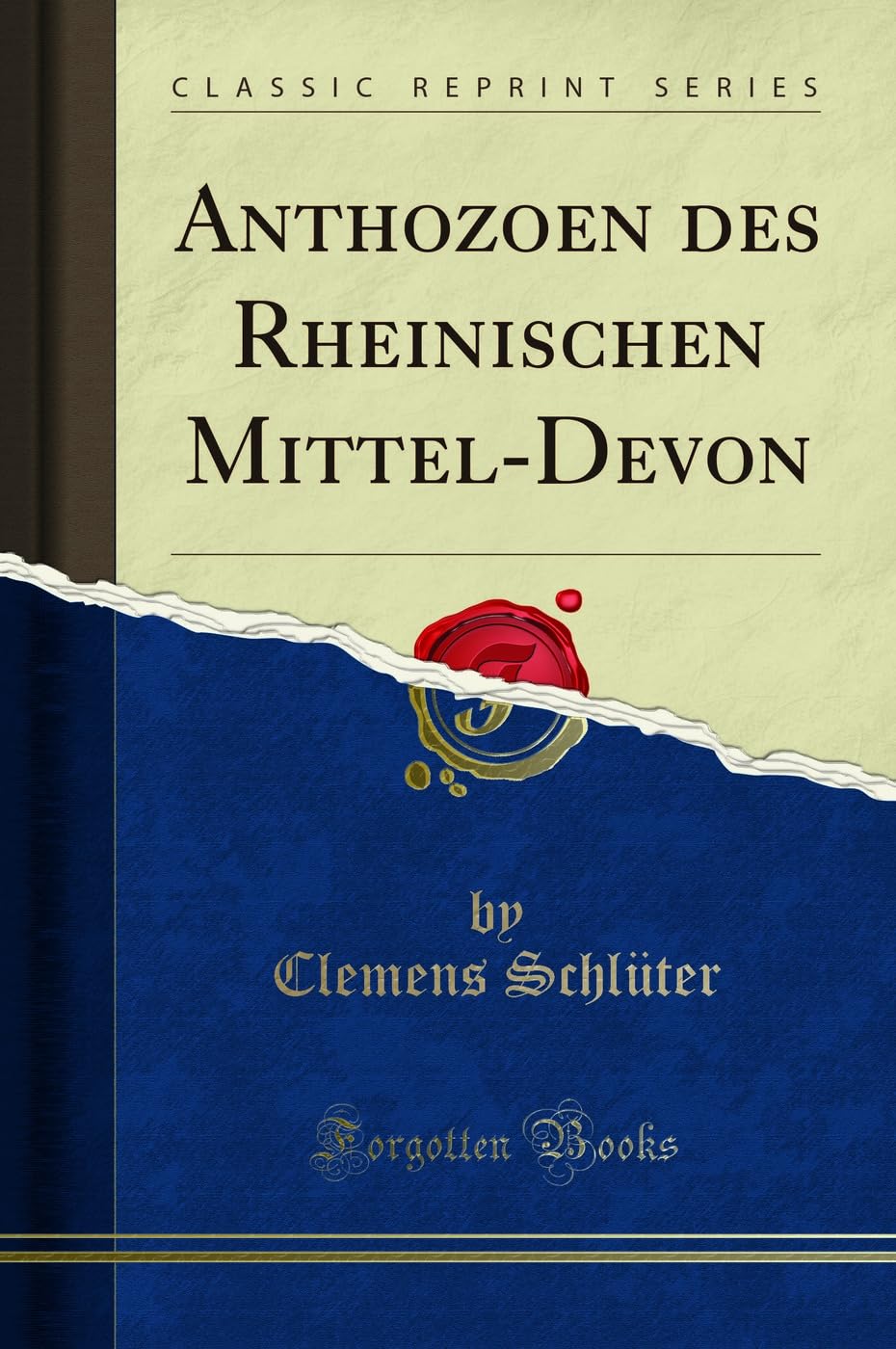 Anthozoen des Rheinischen Mittel-Devon (Classic Reprint) Business & Technology