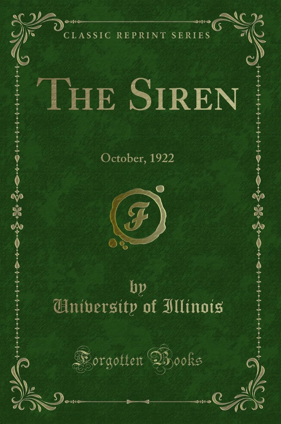 The Siren: October, 1922 (Classic Reprint) Novels & Short Stories