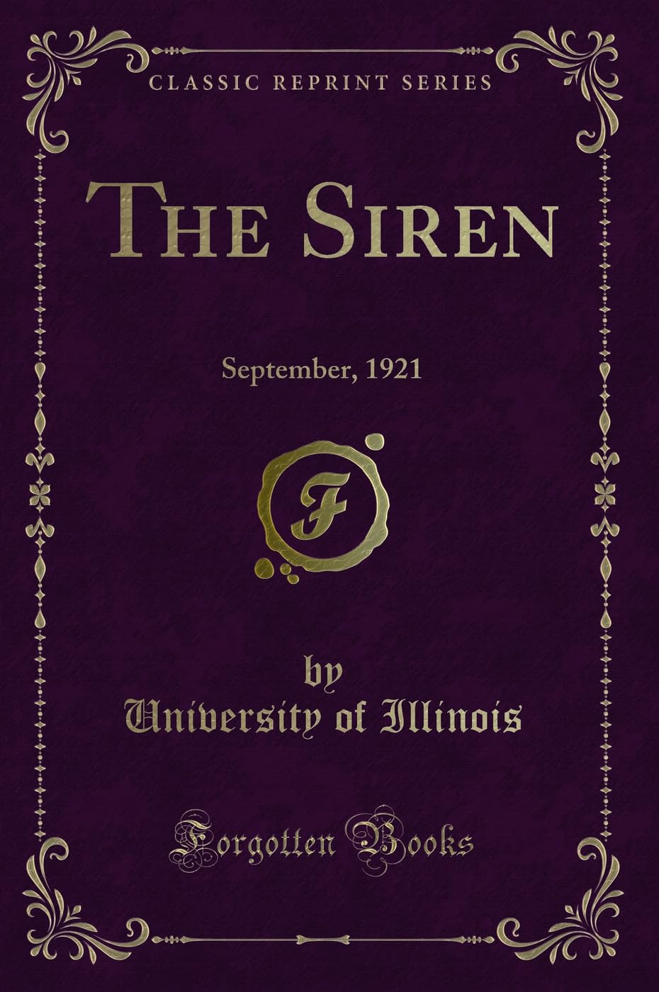 The Siren: September, 1921 (Classic Reprint) Novels & Short Stories