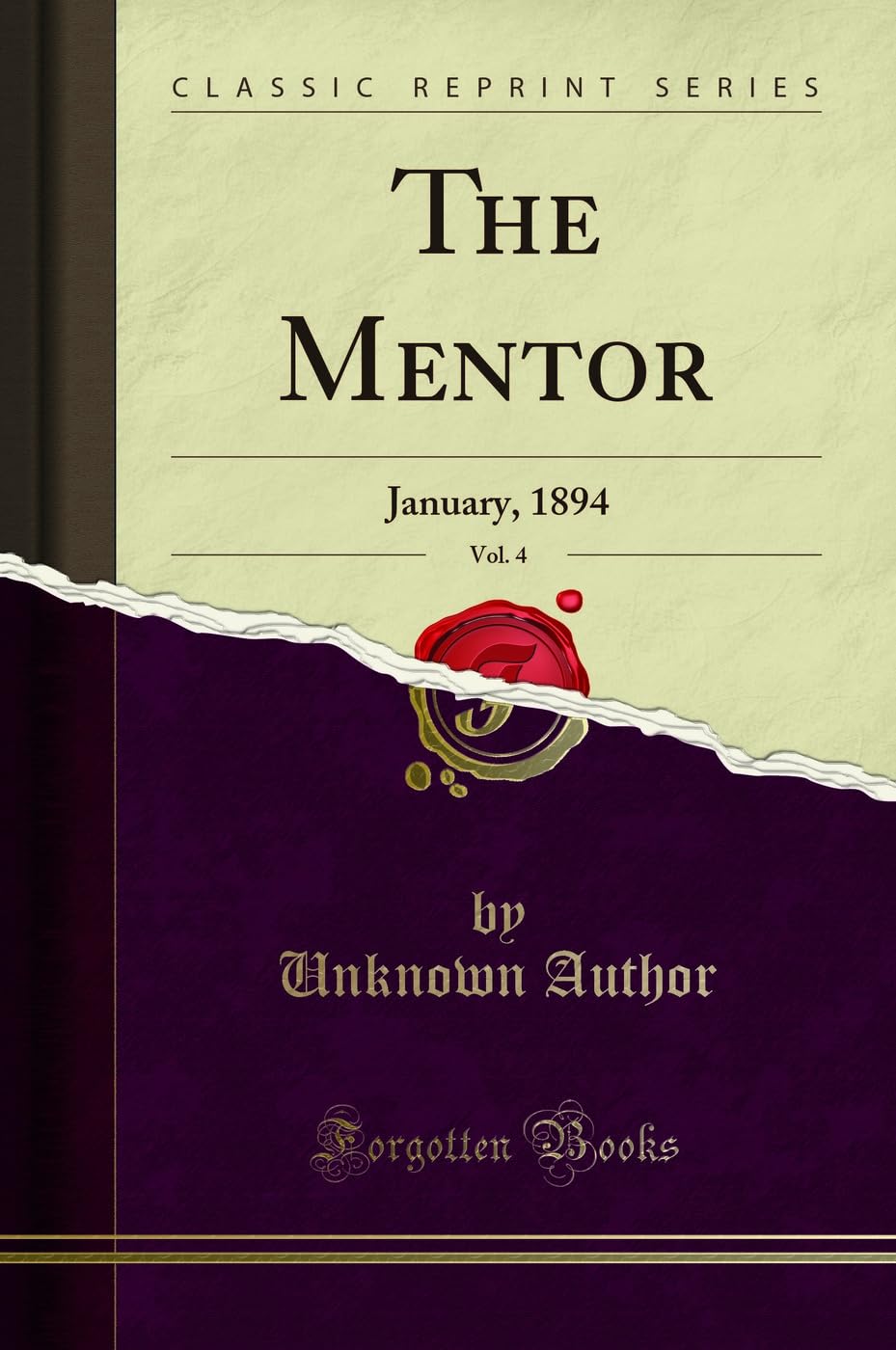 The Mentor, Vol. 4: January, 1894 (Classic Reprint) Learning & Reference