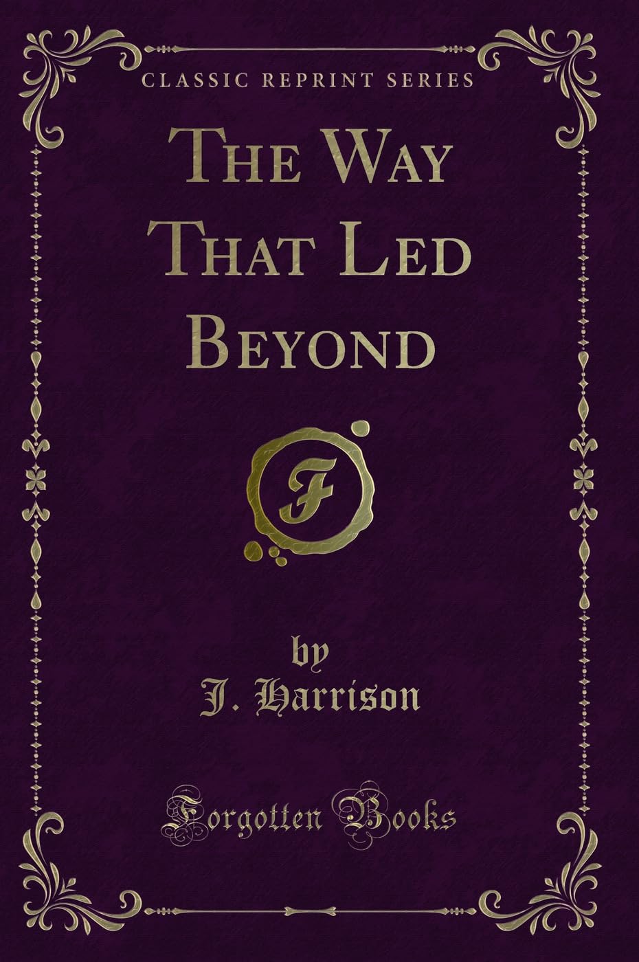 Product Image: The Way That Led Beyond (Classic Reprint)