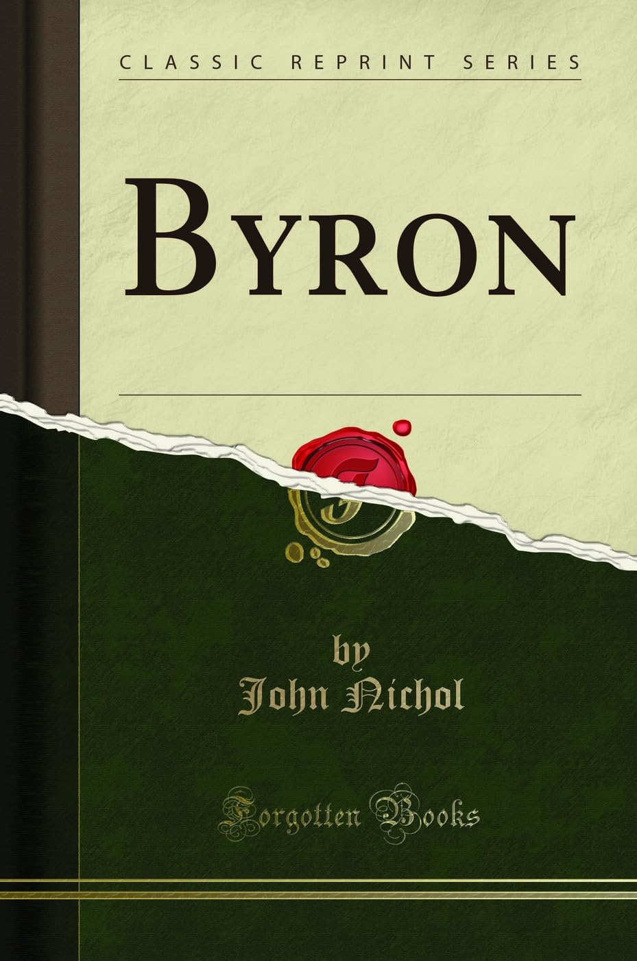 Byron (Classic Reprint) Essays & Short Stories