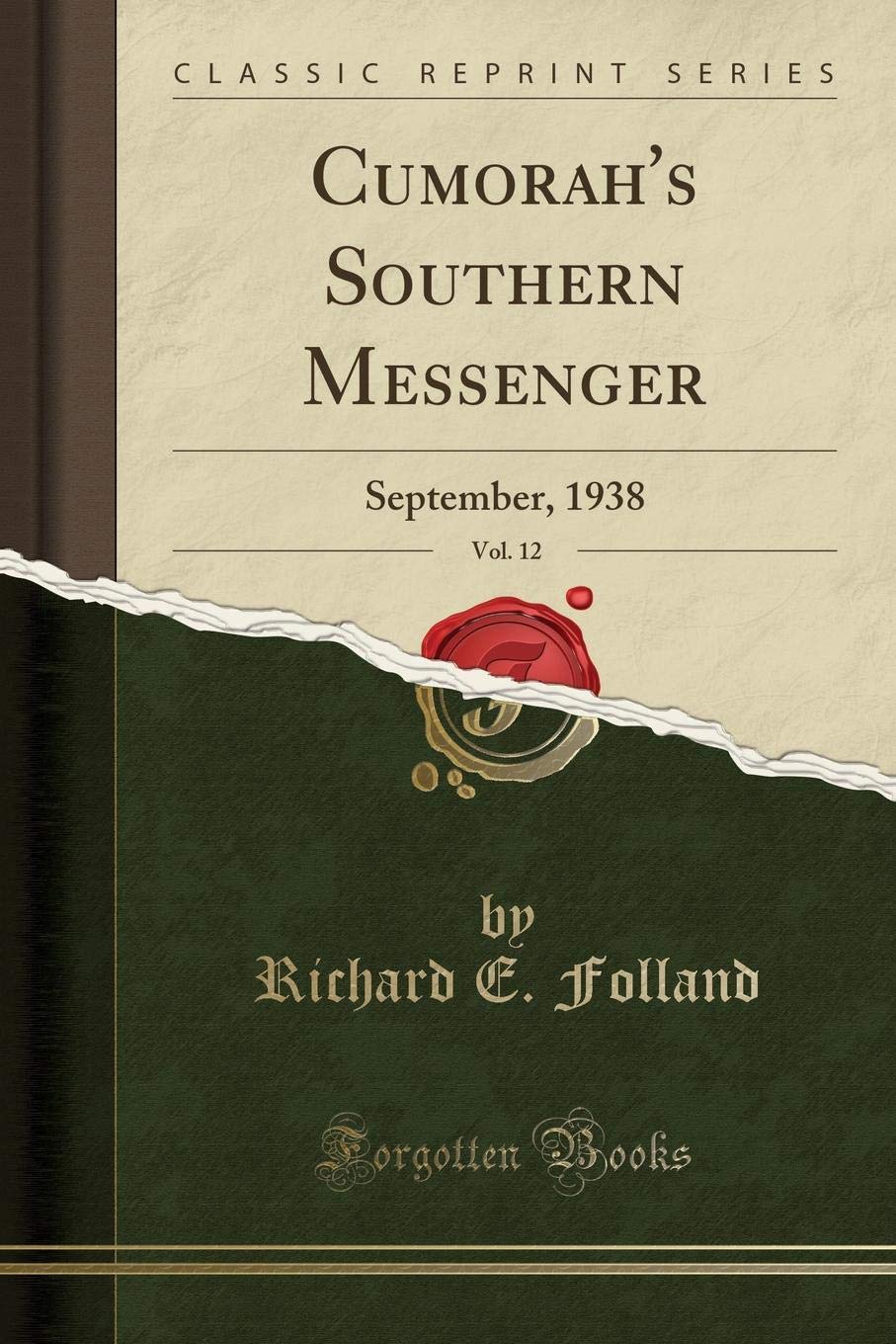 Cumorah's Southern Messenger, Vol. 12: September, 1938 (Classic Reprint) Art & Literature
