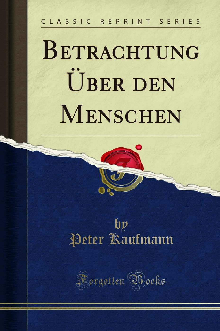 Betrachtung Über den Menschen (Classic Reprint) Social Sciences