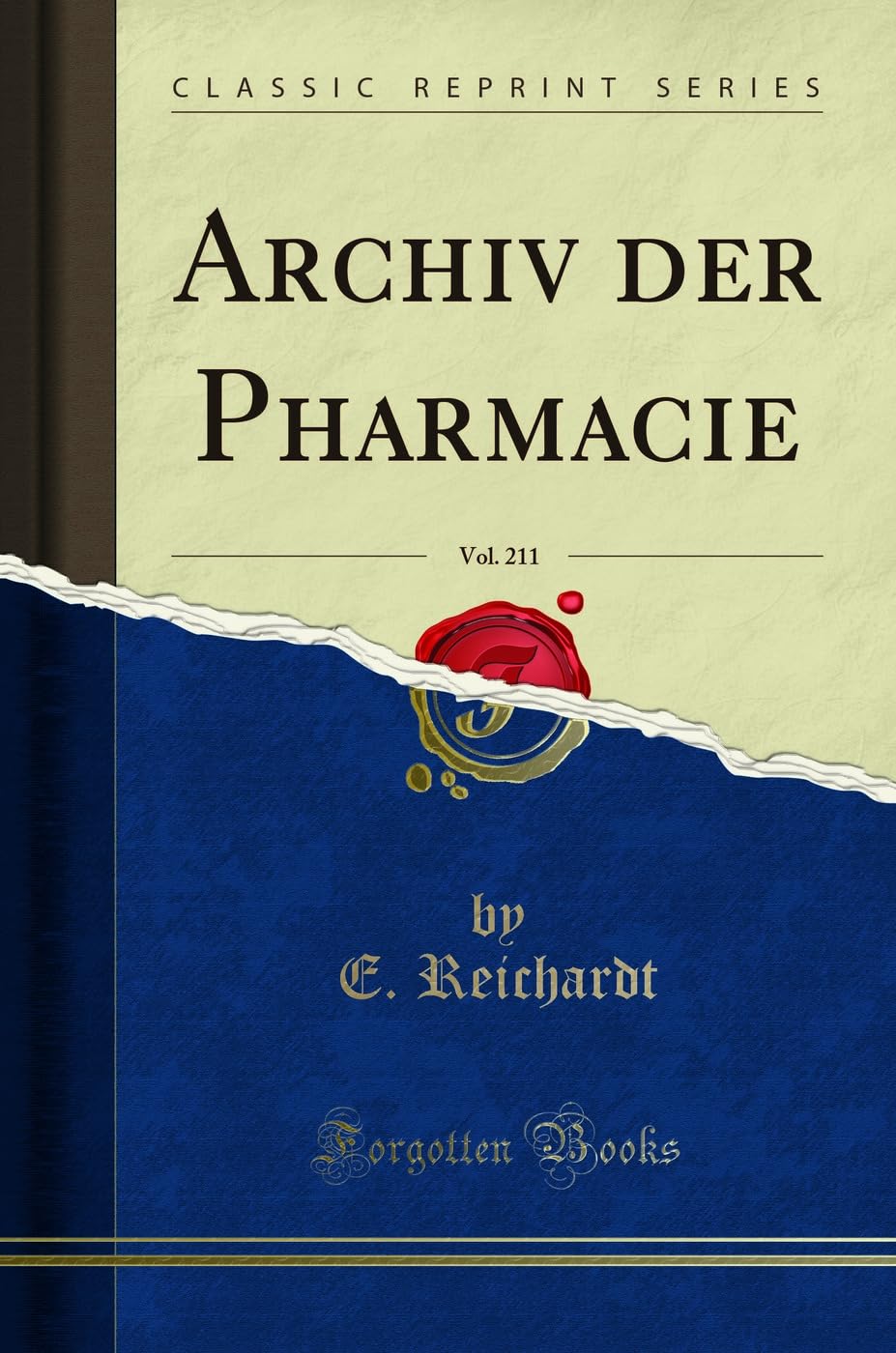 Archiv der Pharmacie, Vol. 211 (Classic Reprint) Learning & Reference