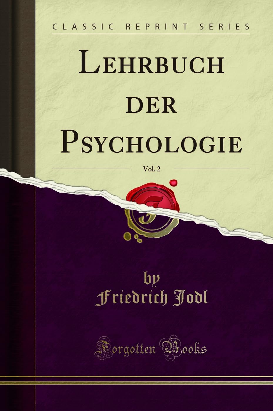 Lehrbuch der Psychologie, Vol. 2 (Classic Reprint) Social Sciences