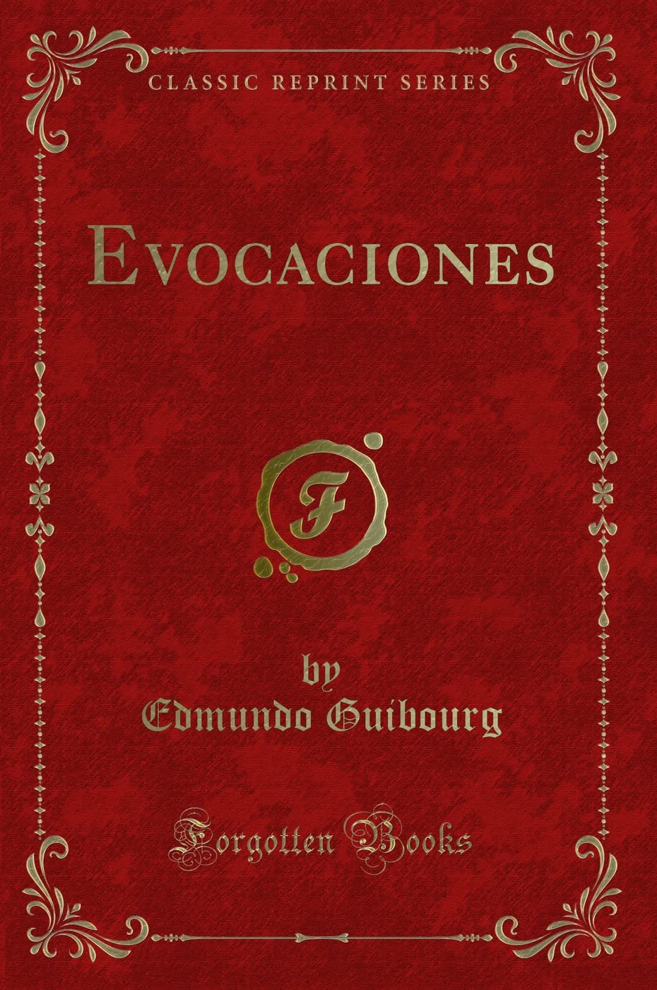 Evocaciones (Classic Reprint) Contemporary literature