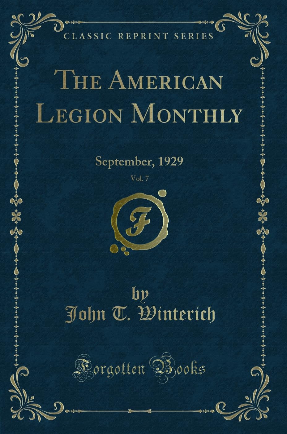 The American Legion Monthly, Vol. 7: September, 1929 (Classic Reprint) Novels & Short Stories
