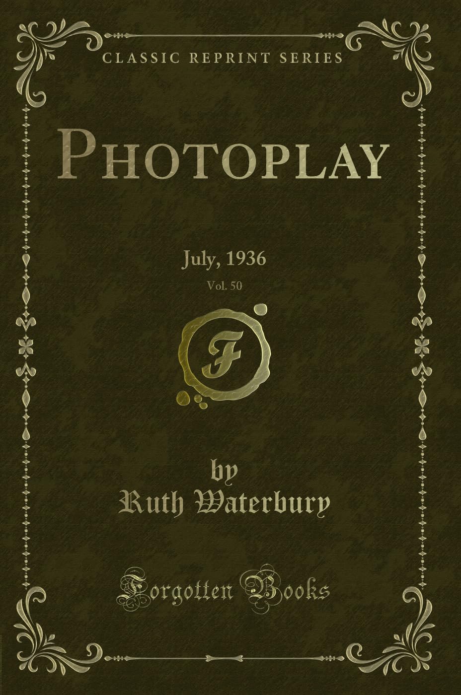 Photoplay, Vol. 50: July, 1936 (Classic Reprint) Novels & Short Stories
