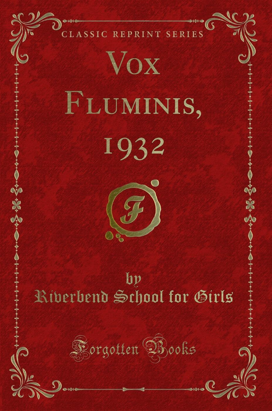 Vox Fluminis, 1932 (Classic Reprint) Novels & Short Stories