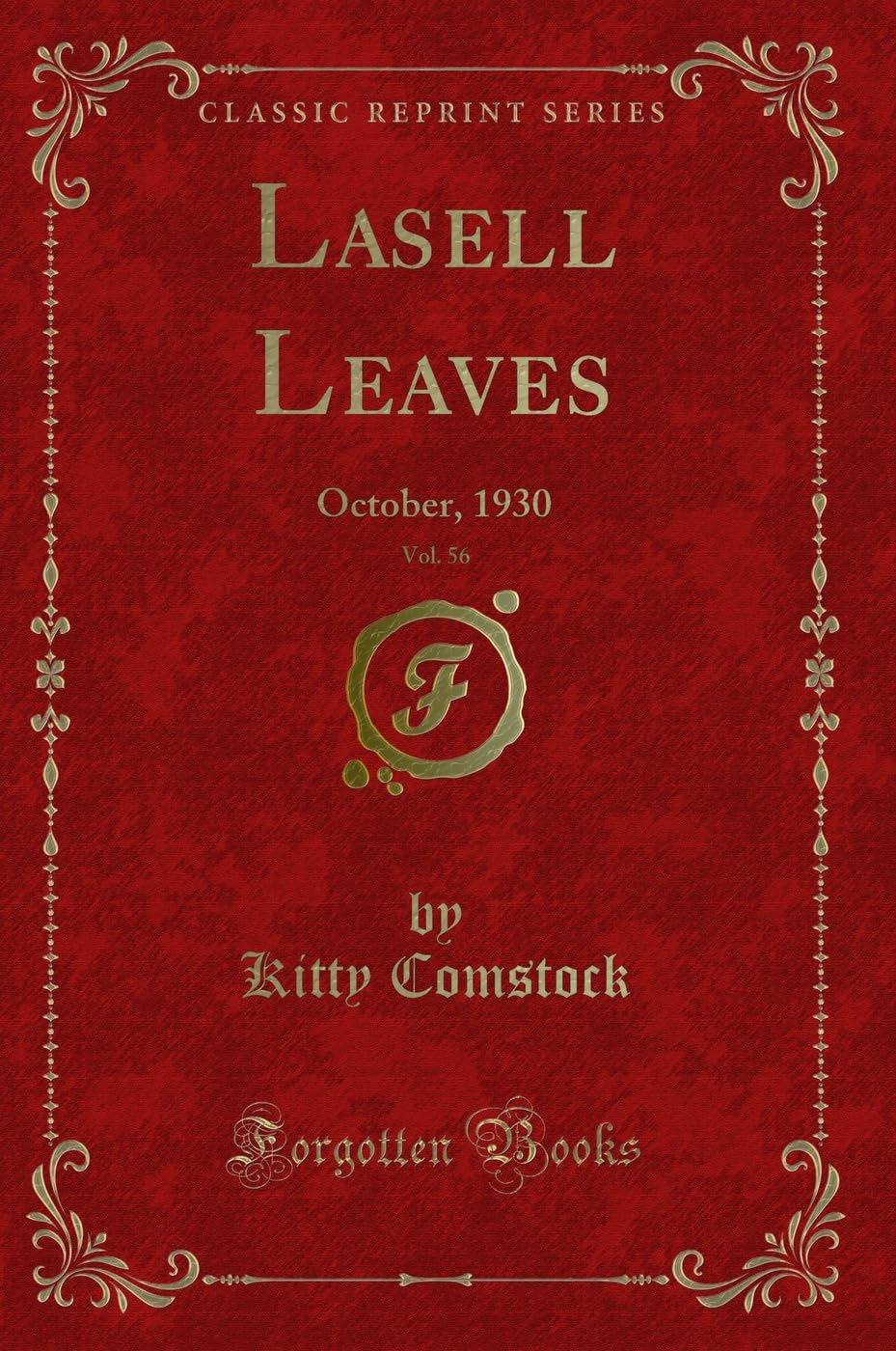Lasell Leaves, Vol. 56: October, 1930 (Classic Reprint) Novels & Short Stories