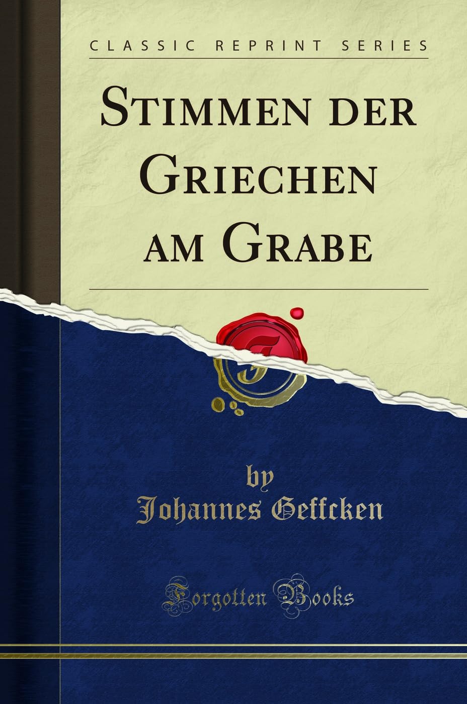 Stimmen Der Griechen Am Grabe (Classic Reprint) Social Sciences