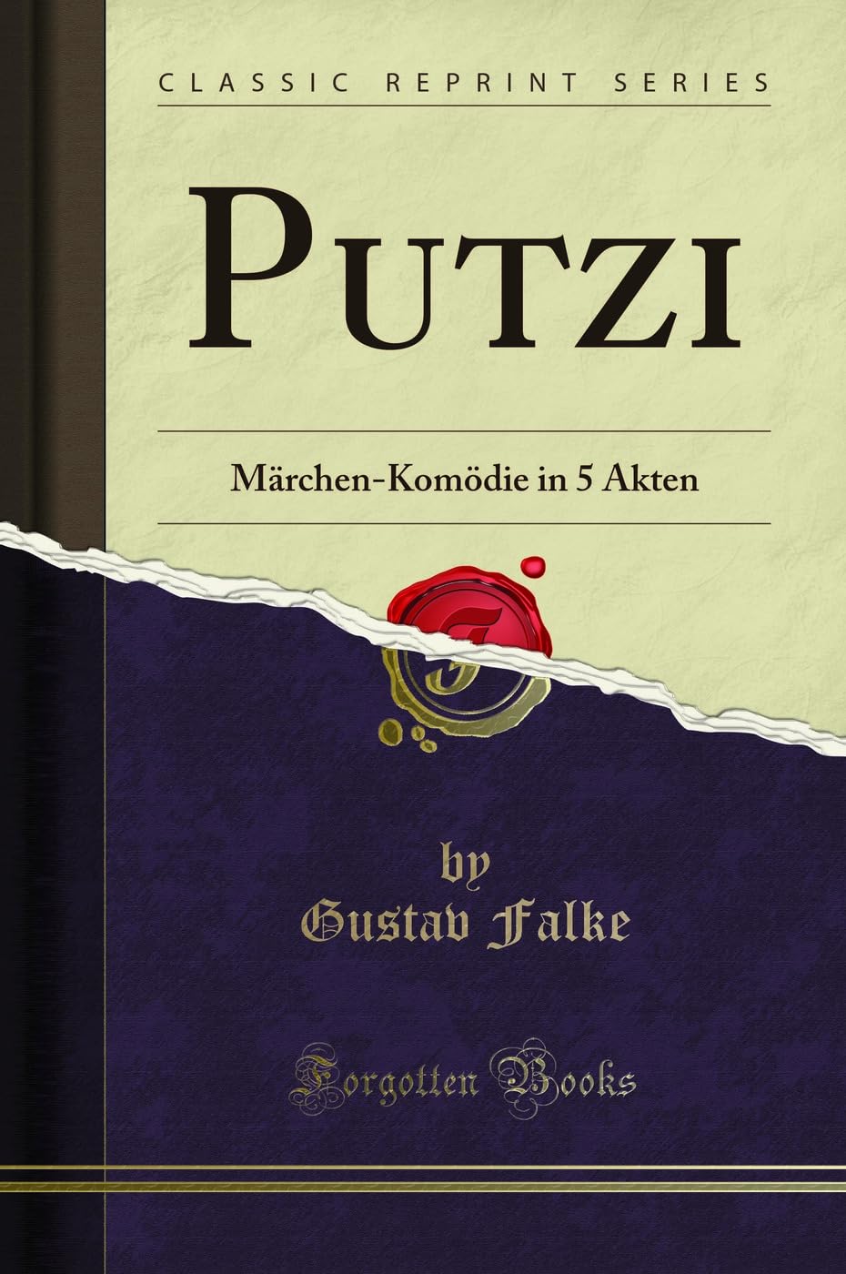 Putzi: Märchen-Komödie in 5 Akten (Classic Reprint) Learning & Reference