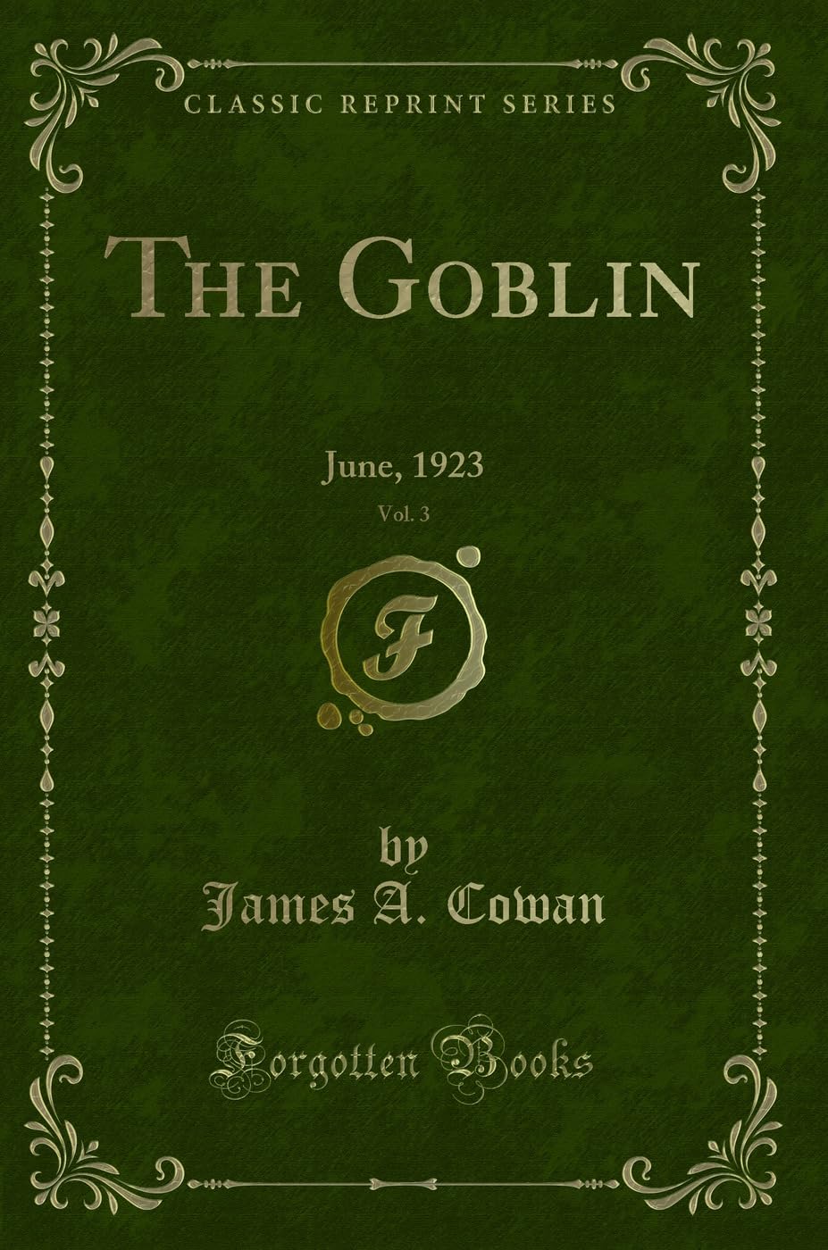 The Goblin, Vol. 3: June, 1923 (Classic Reprint) book