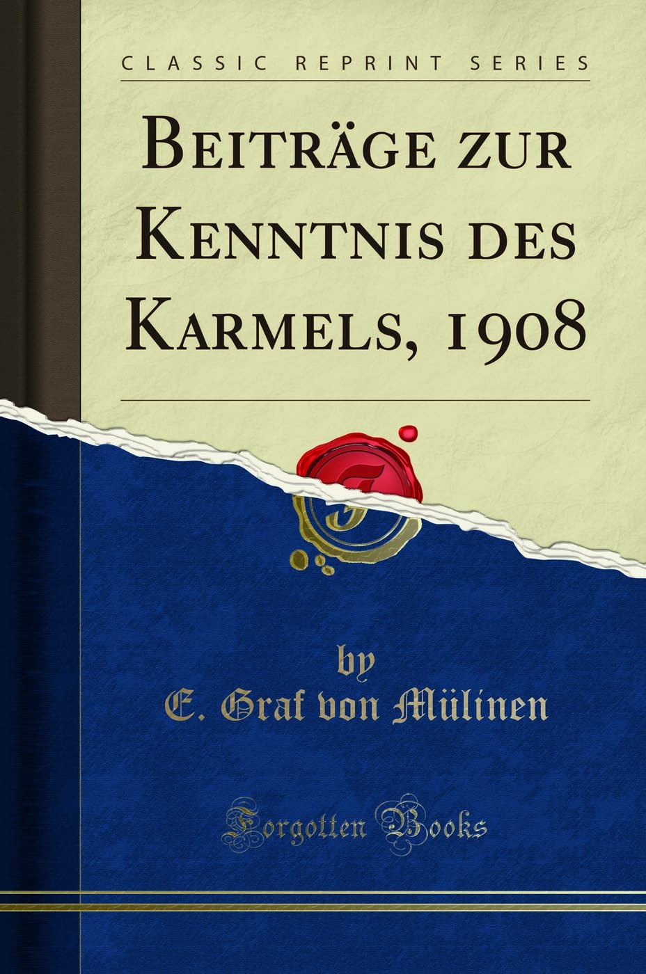 Beiträge zur Kenntnis des Karmels, 1908 (Classic Reprint) Learning & Reference