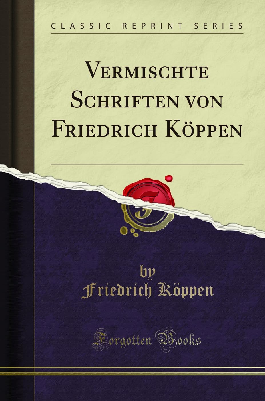 Vermischte Schriften von Friedrich K¿ppen (Classic Reprint) Leisure, Home & Garden