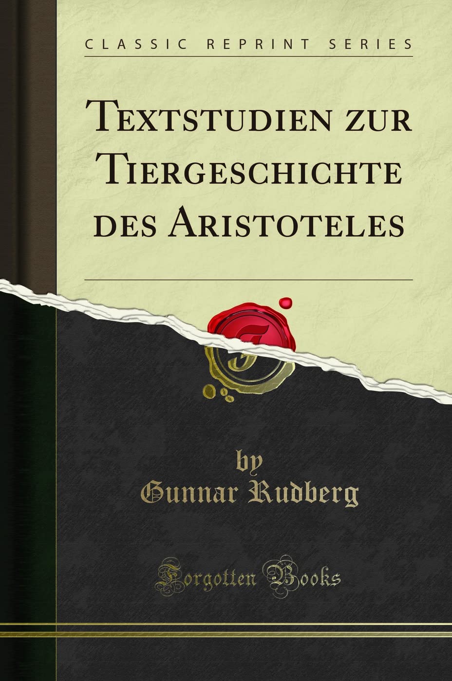 Textstudien zur Tiergeschichte des Aristoteles (Classic Reprint) Social Sciences