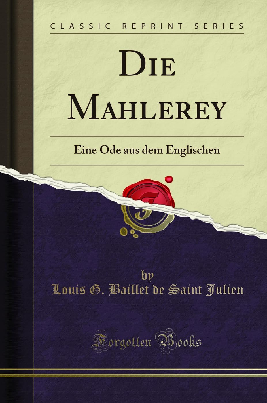 Die Mahlerey: Eine Ode aus dem Englischen (Classic Reprint) Leisure, Home & Garden