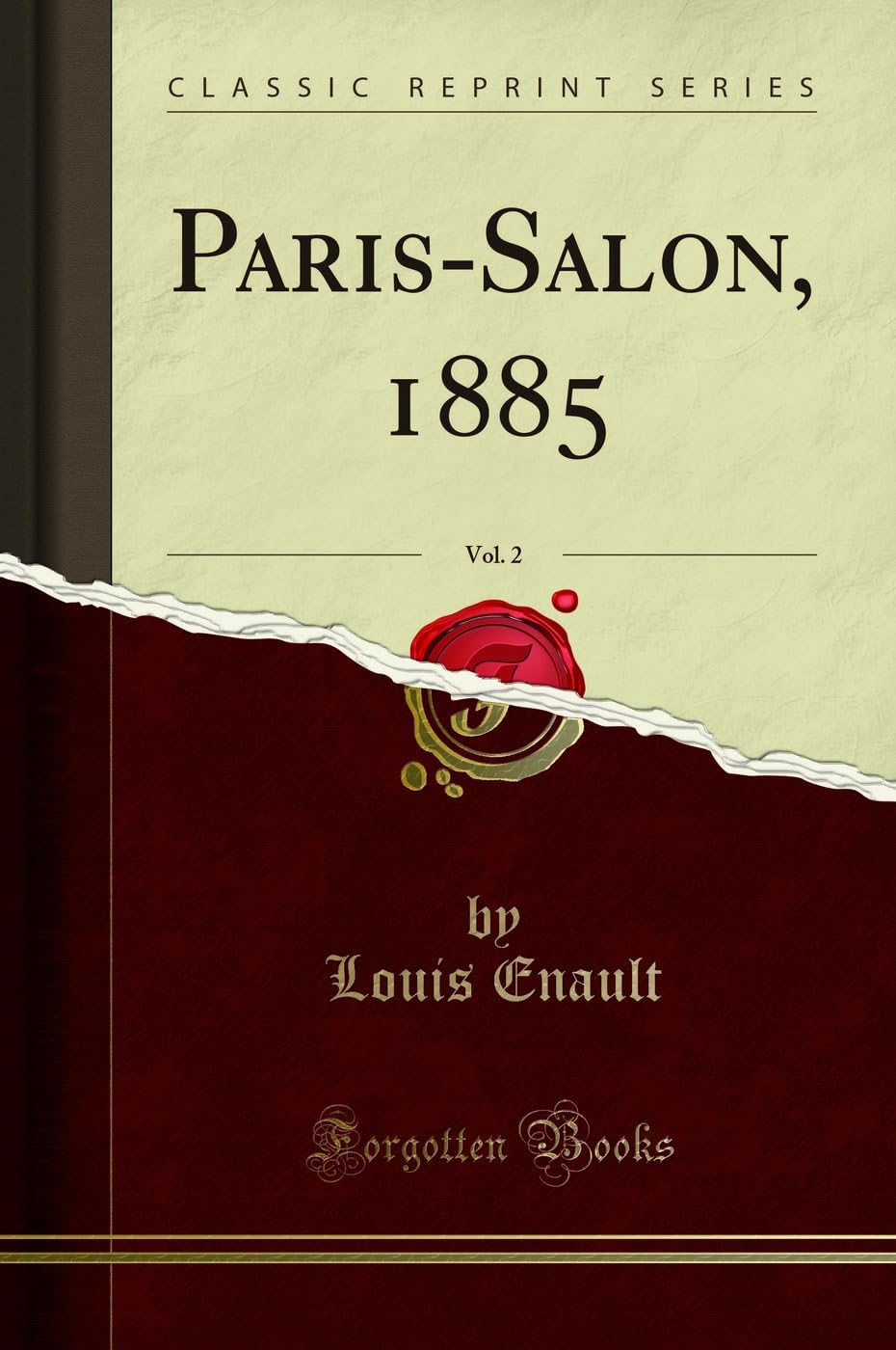 Paris-Salon, 1885, Vol. 2 (Classic Reprint) Social Sciences