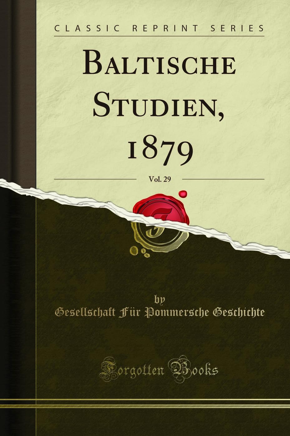 Baltische Studien, 1879, Vol. 29 (Classic Reprint) Drama