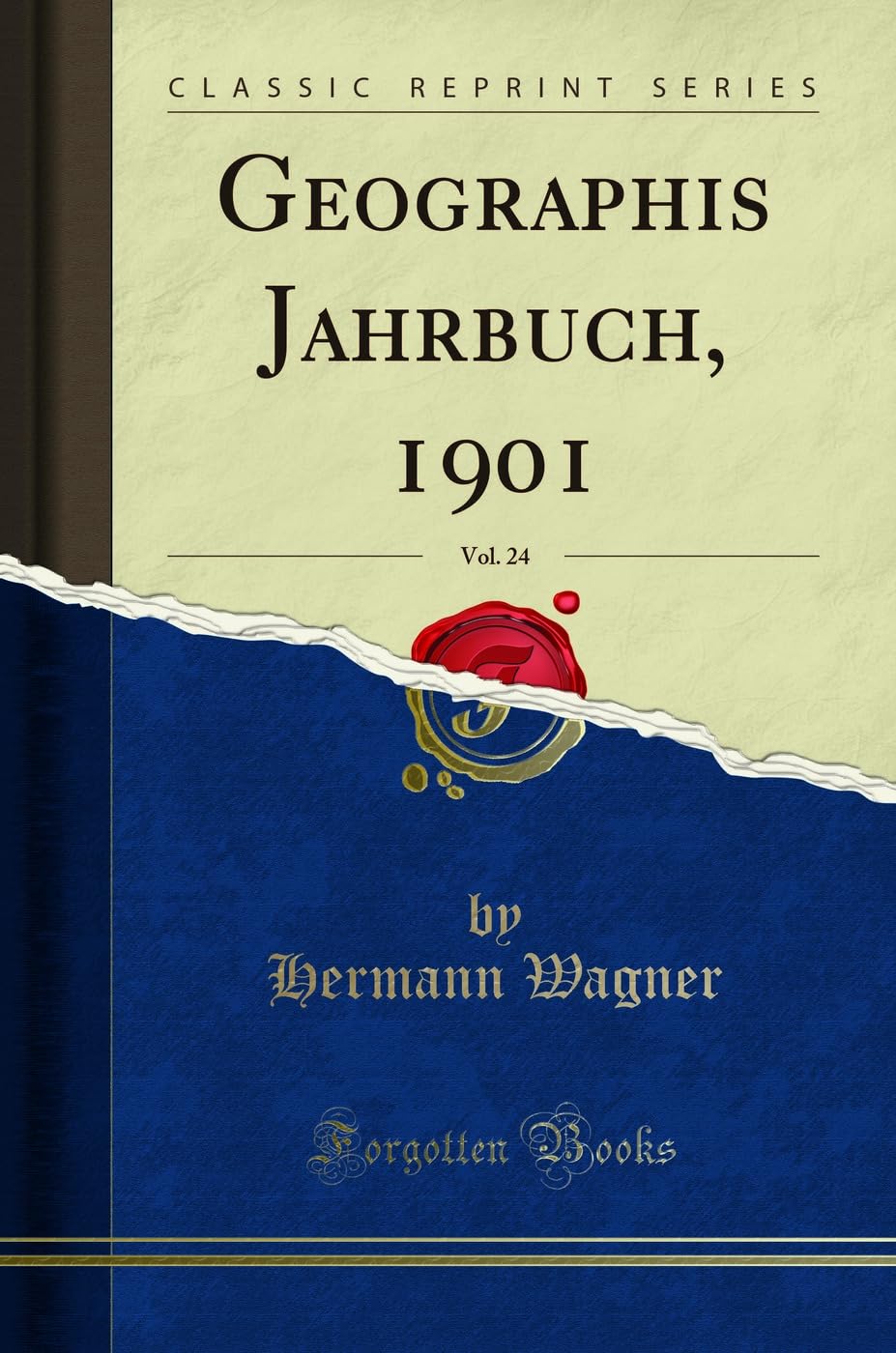 Geographis Jahrbuch, 1901, Vol. 24 (Classic Reprint) Geology & Geography