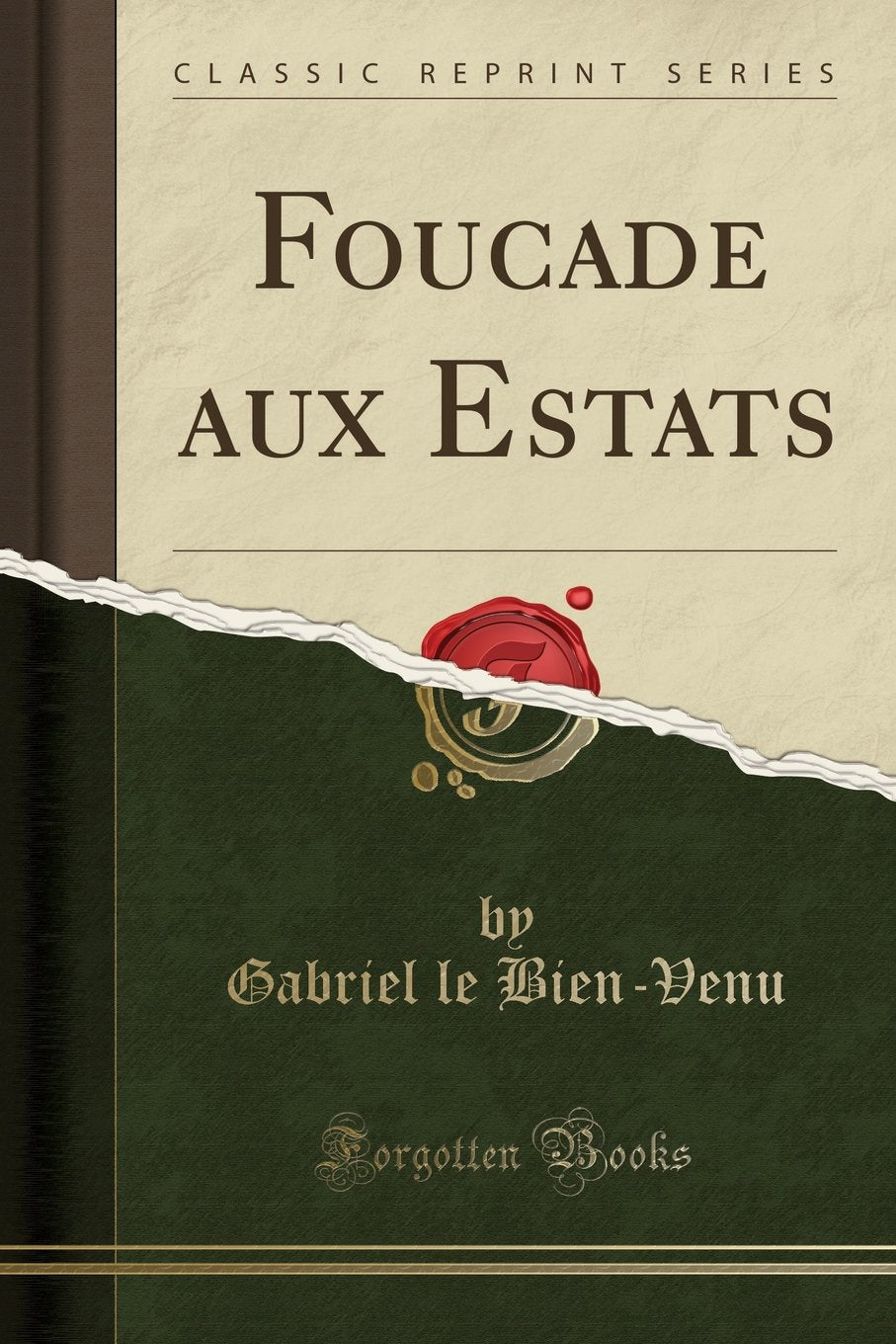 Foucade aux Estats (Classic Reprint) Fairy Tales & Legends
