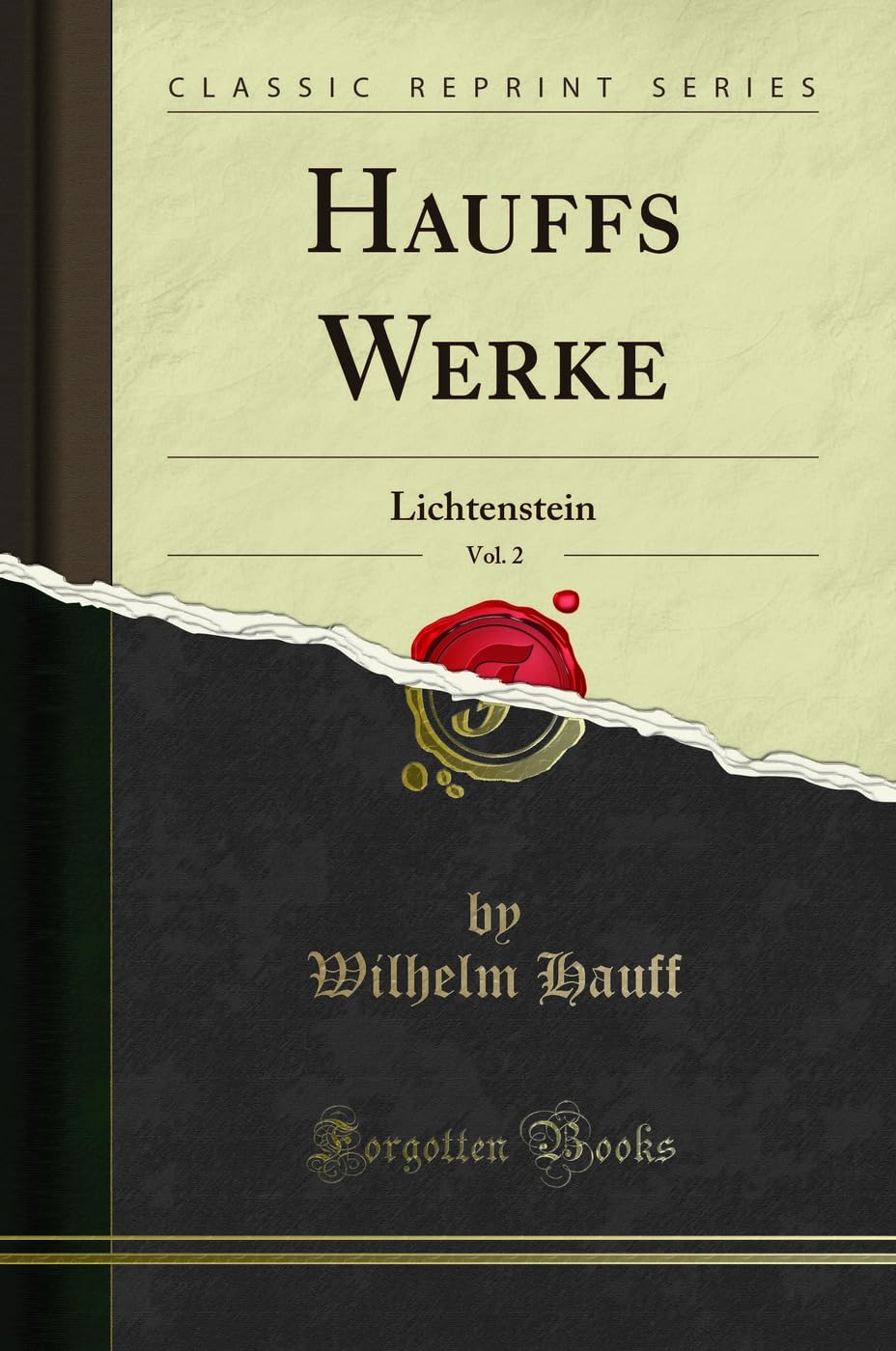 Hauffs Werke, Vol. 2: Lichtenstein (Classic Reprint) Social Sciences