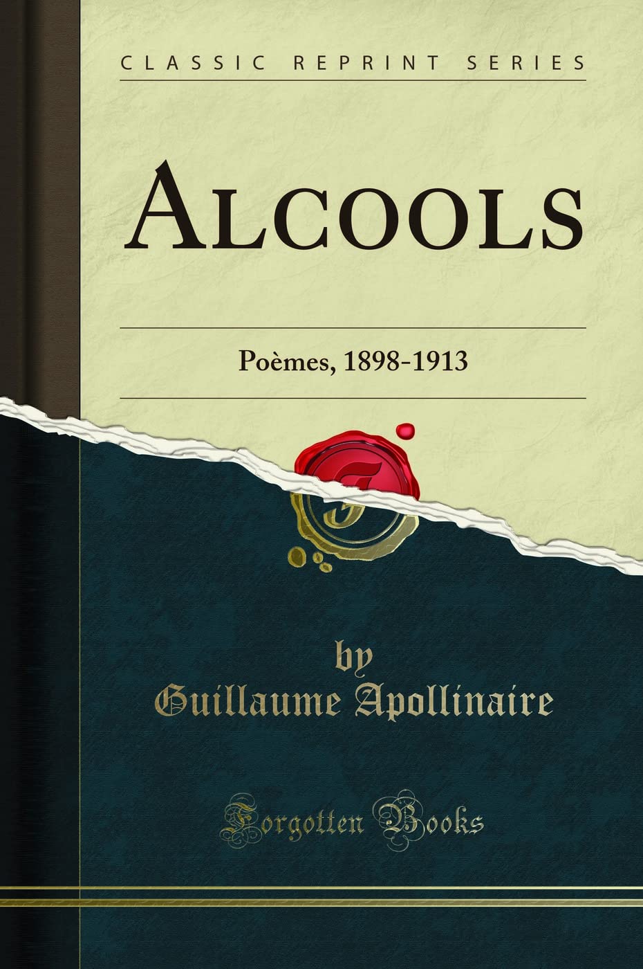 Alcools: Poèmes, 1898-1913 (Classic Reprint) book