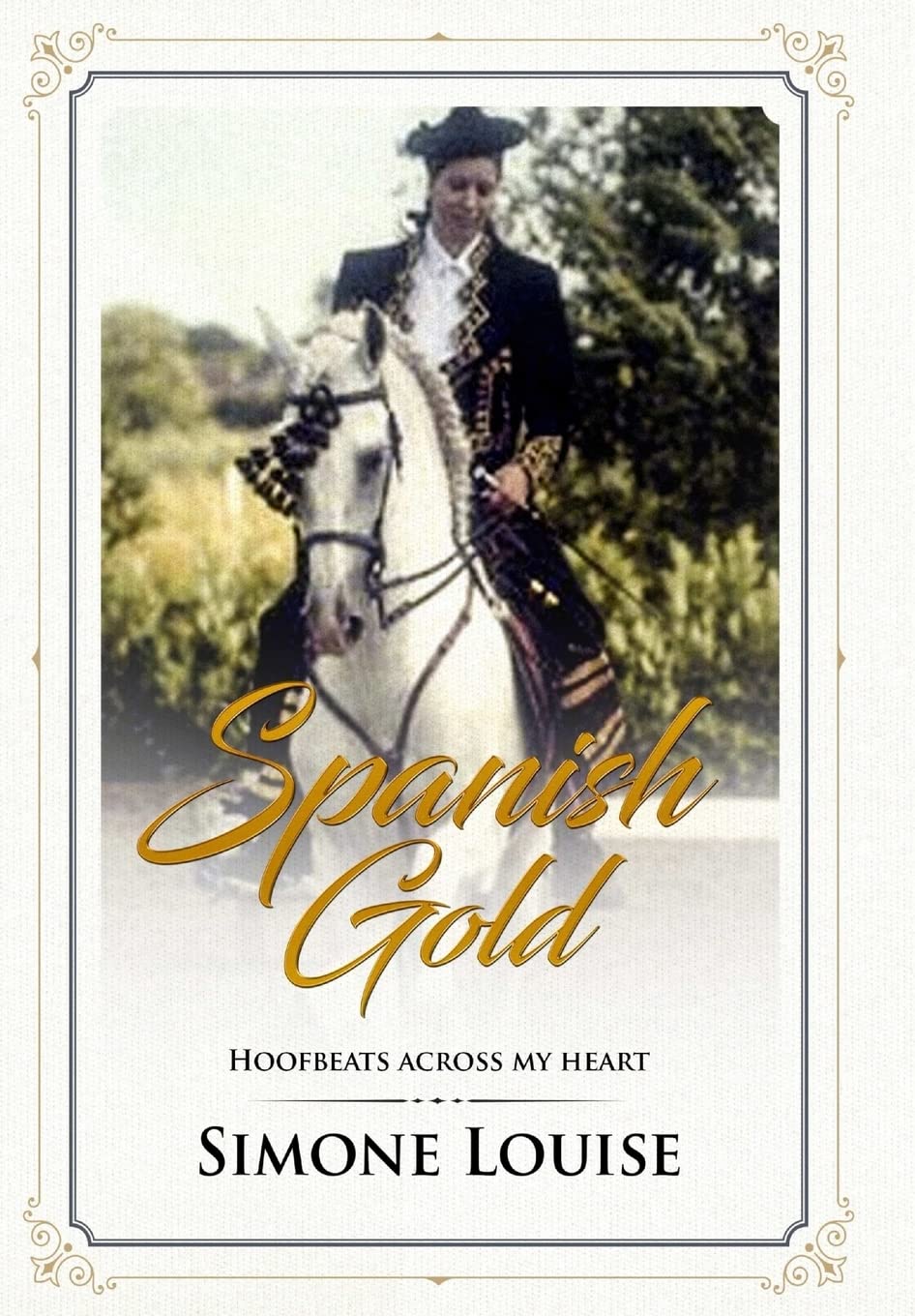 Spanish Gold - Hoofbeats Across My Heart Memories