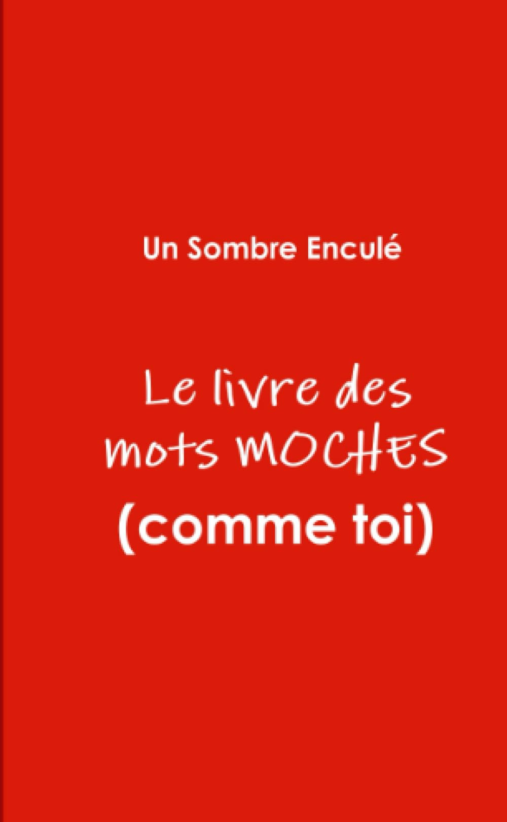 Le livre des mots MOCHES (comme toi) book