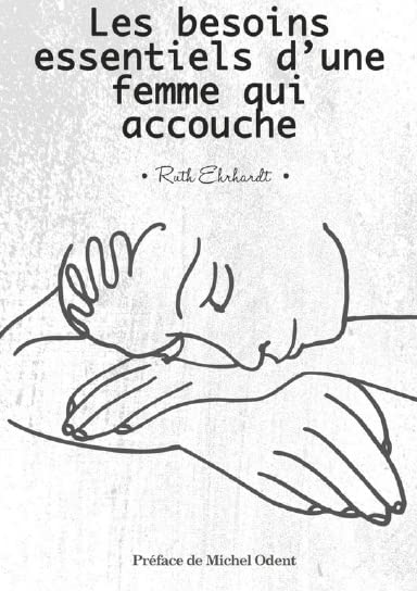 Les besoins essentiels d'une femme qui accouche book