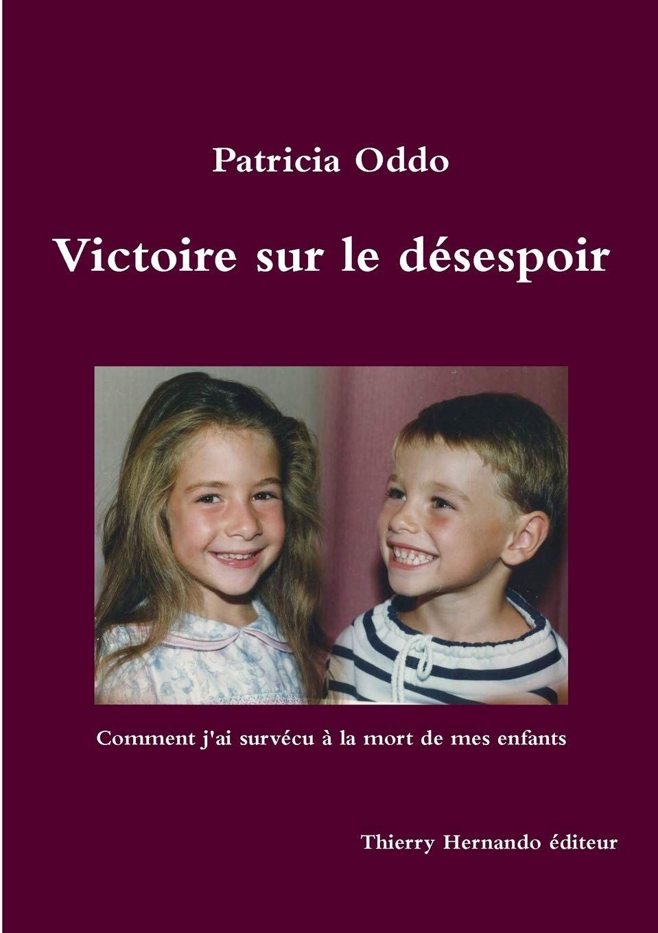 Victoire sur le désespoir Memories