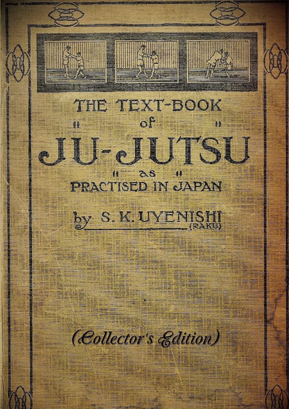 THE TEXT-BOOK of JU-JUTSU as practised in Japan (Collector's Edition) Leisure & Fun