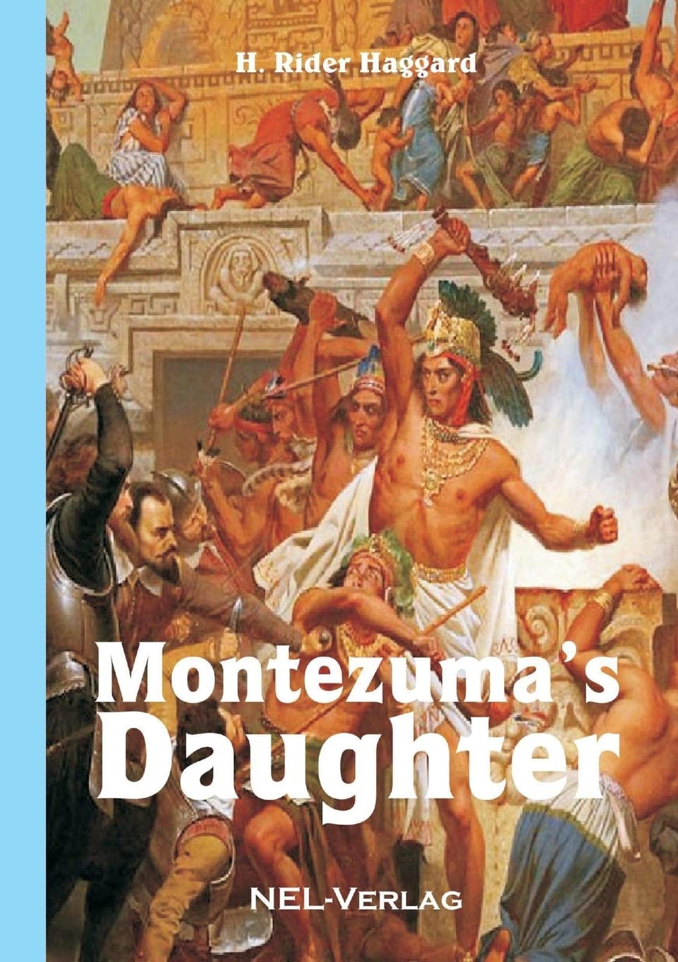Montezuma's Daughter Classics