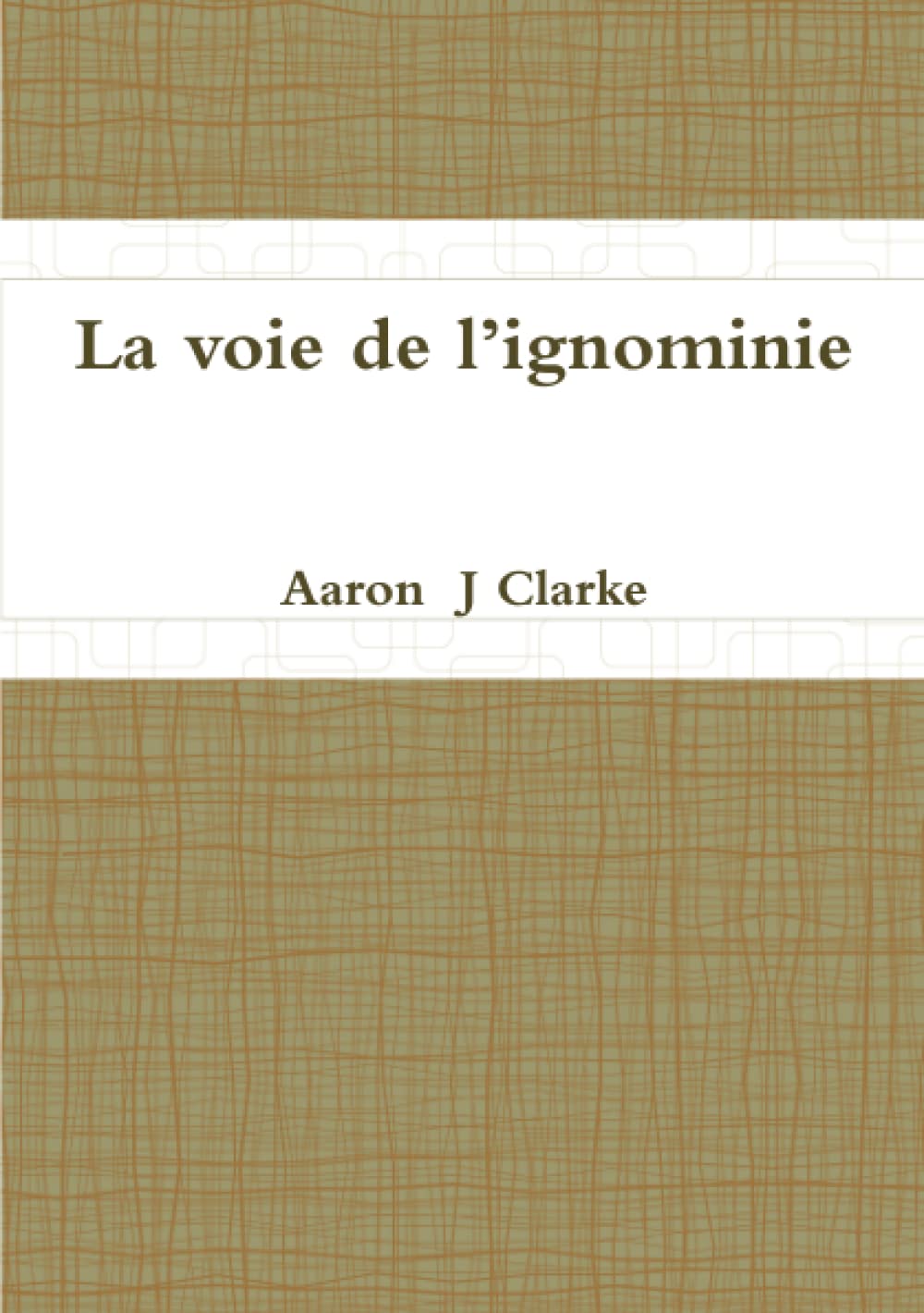 La voie de l'ignominie book