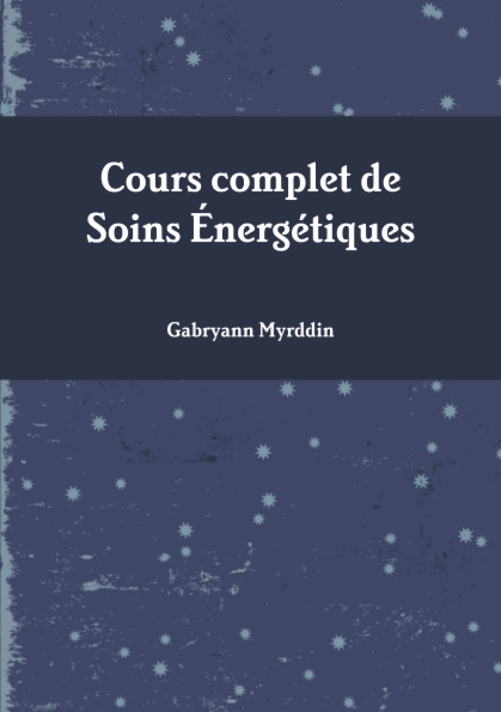 Cours complet de Soins Énergétiques book