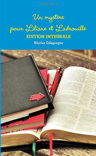 UN MYSTERE POUR LILIANE ET LADROUILLE book
